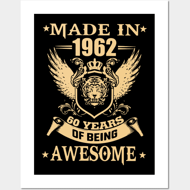 Made In 1962 60 Years Of Being Awesome Wall Art by Buleskulls 